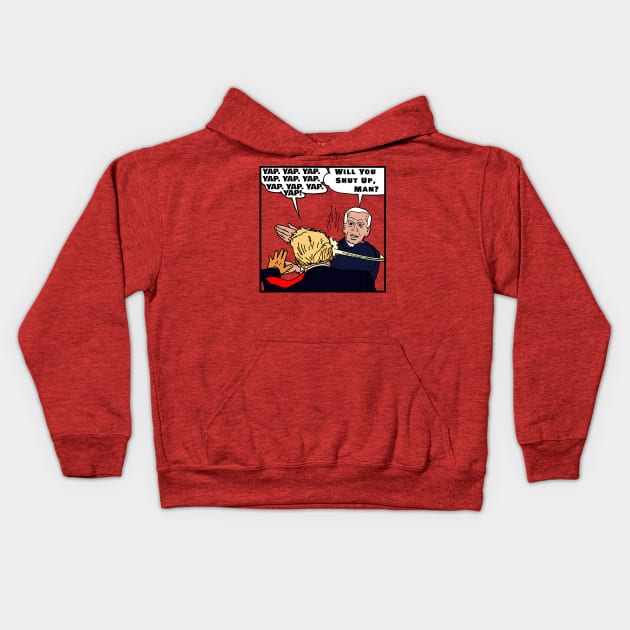 Will You Shut Up, Man? Trump-Biden Debate Kids Hoodie by prometheus31